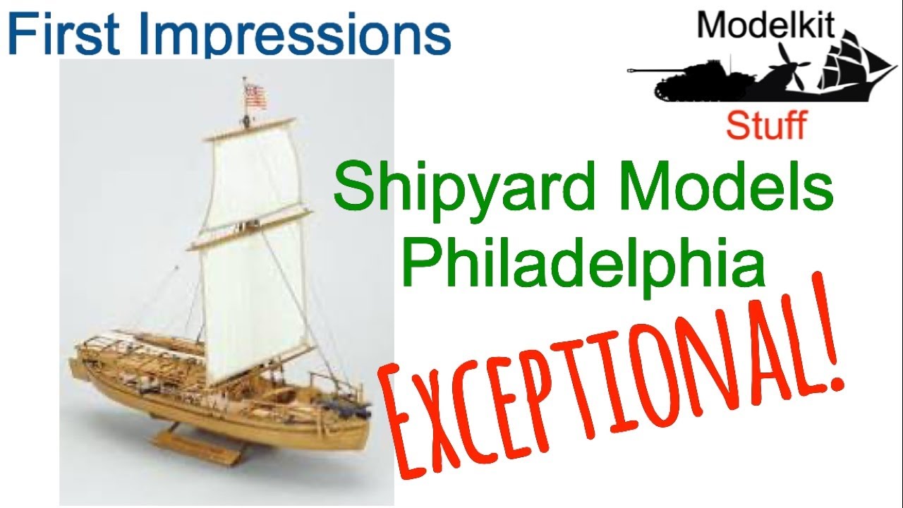 First Impressions, Shipyard Models, 1/72, Philadelphia 1776