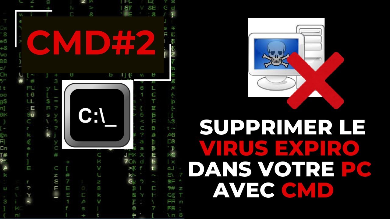 AVEC CMD COMMENT SUPPRIMER LE VIRUS Win64/Expiro Dans votre PC
