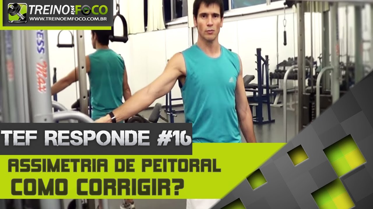 Treino em FOCO Responde # 16 - Assimetria de Peitoral - Como Corrigir?