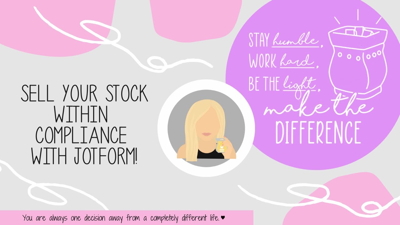 Sell your stock within compliance using JOTFORM.
