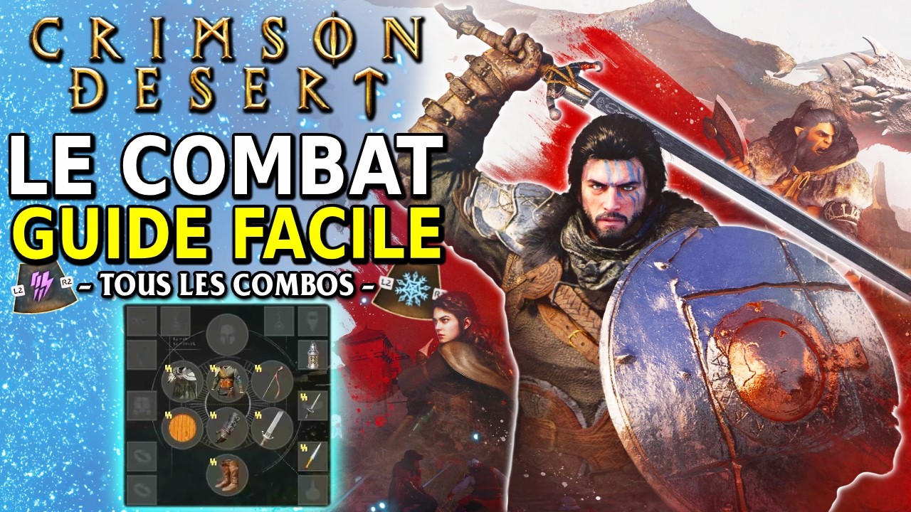 Crimson Desert - TOUT SAVOIR sur LE COMBAT & LES COMBOS (Magie, Armes & Lutte expliquées)