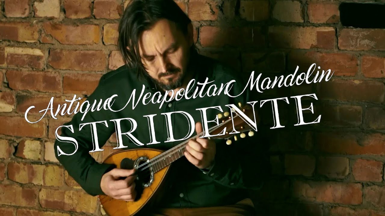 Stridente - Antique Neapolitan Mandolin circa late XIXc