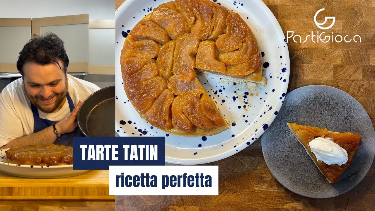 TARTE TATIN la torta di mele capovolta Francese