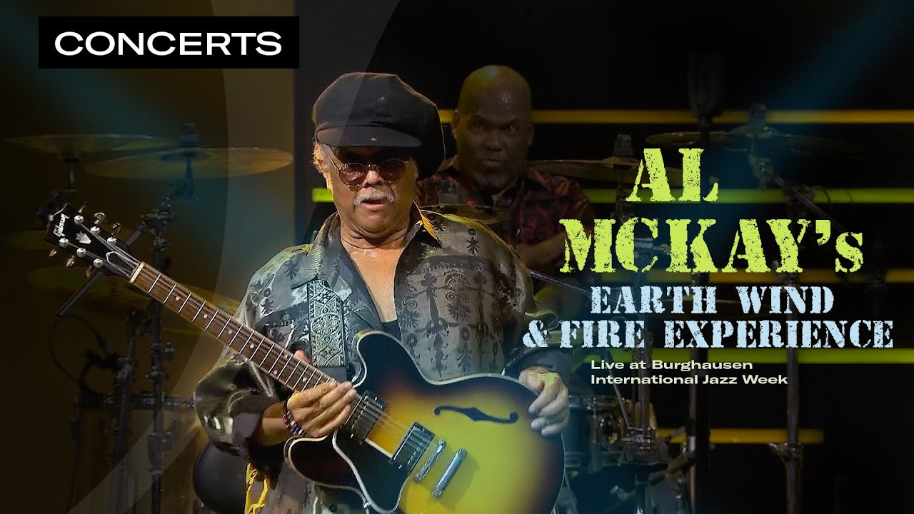 Al McKay’s: Earth Wind & Fire Experience - Live at Burghausen International Jazz Week | Qwest TV
