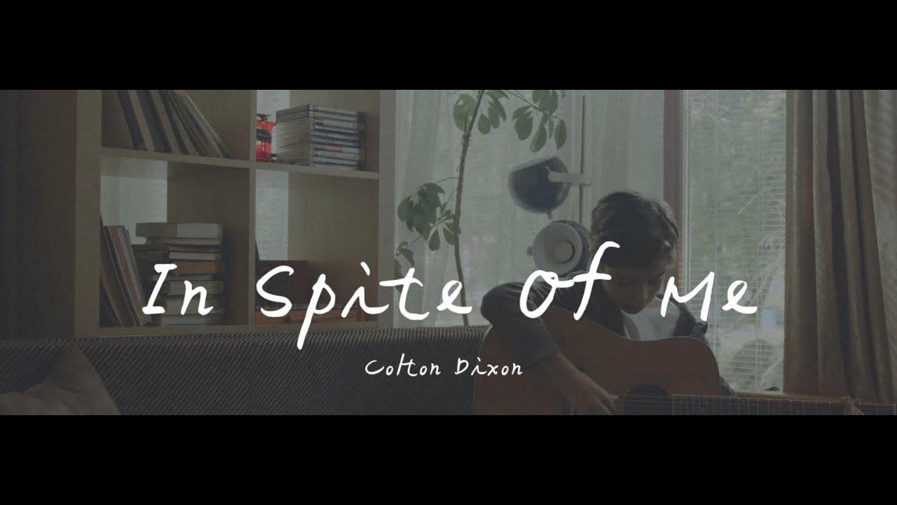 Colton Dixon - In Spite Of Me 儘管是這樣的我（英文詩歌、中文歌詞）