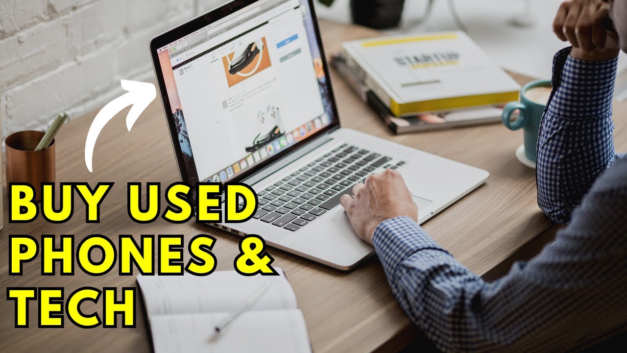 6 Websites to Buy Used and Refurbished Phones and other Tech Gadgets