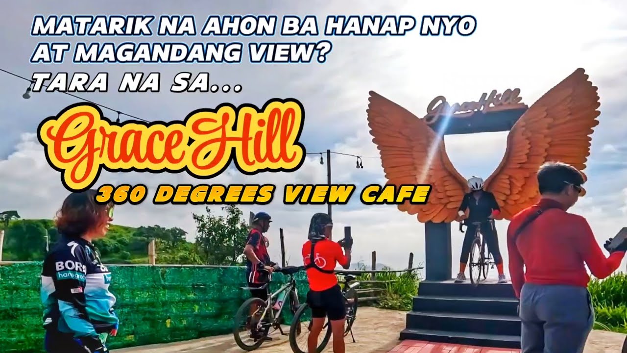 GRACE HILL 360° View Cafe | Napakasarap Ahunin | Binangonan Rizal