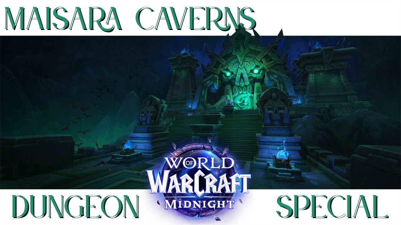 WoW Midnight Dungeon Special: Maisara Caverns