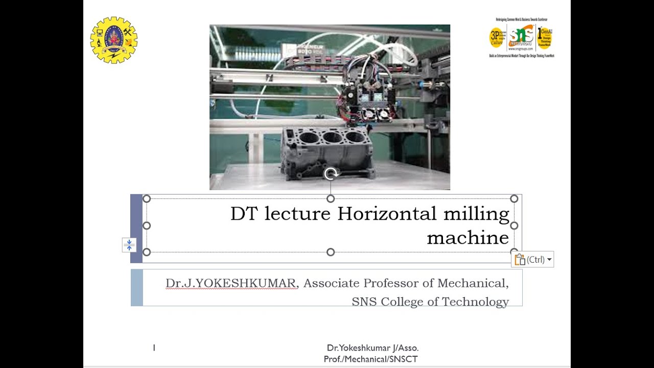 DT lecture Horizontal milling machine | Basics of Mechanical Engineering | SNS Institutions