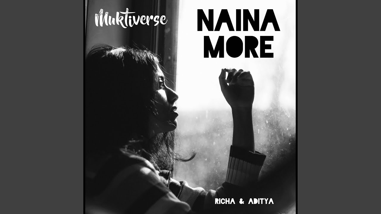 Naina More (feat. Aditya Pathak)