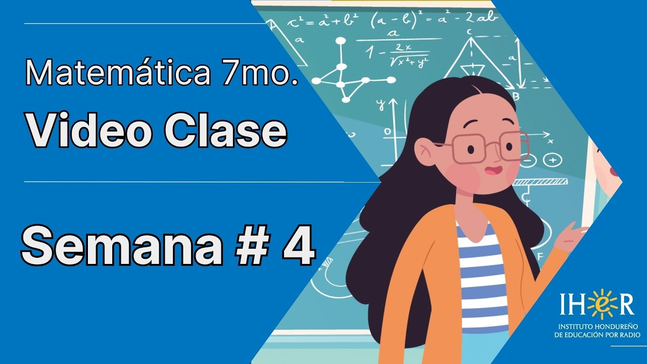 Matemáticas 7mo. Semana # 4