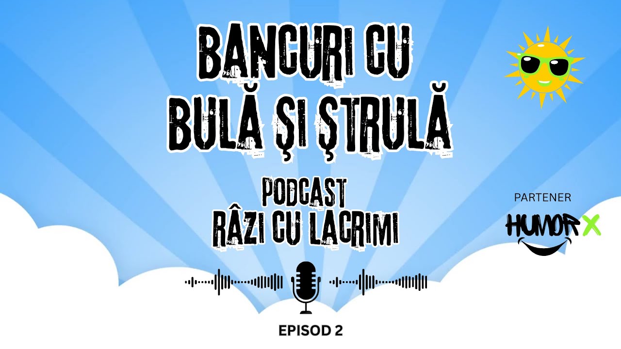 Bancuri cu Bulă şi Ştrulă  🎧  Podcast - Râzi cu lacrimi 😂 Umor romanesc 😂 Ep.2 