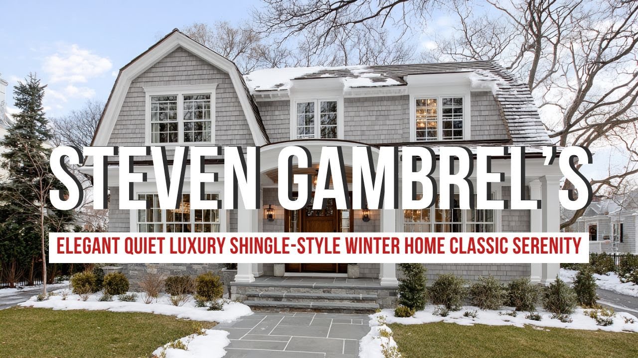 Elegant Quiet Luxury Shingle Style Winter Home Inspired by Steven Gambrel’s Classic Serenity