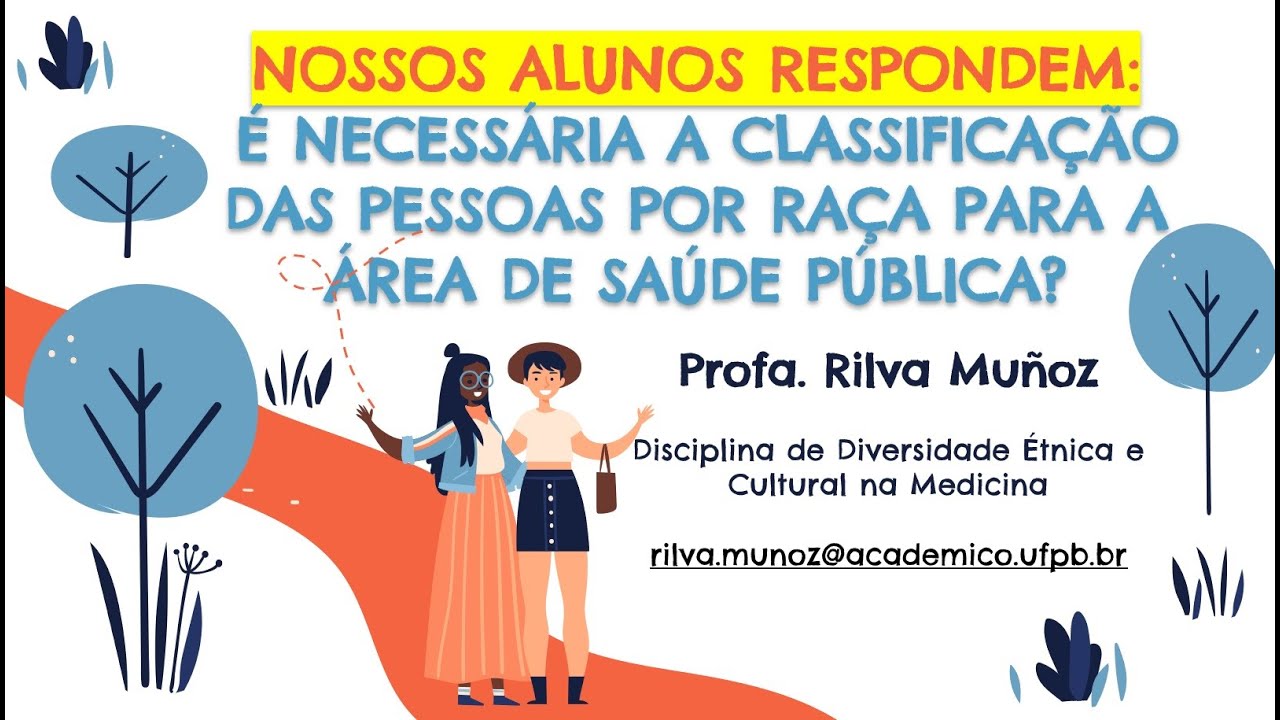 É NECESSÁRIA A CLASSIFICAÇÃO DAS PESSOAS POR RAÇA PARA A ÁREA DE SAÚDE PÚBLICA?