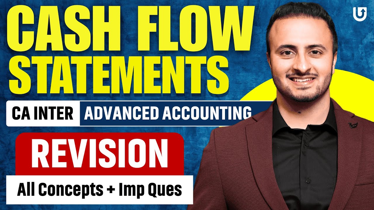 Cash Flow Statements | AS 3 | CA Inter Advanced Accounting | CA Inter | CA Tejas Suchak #cainter