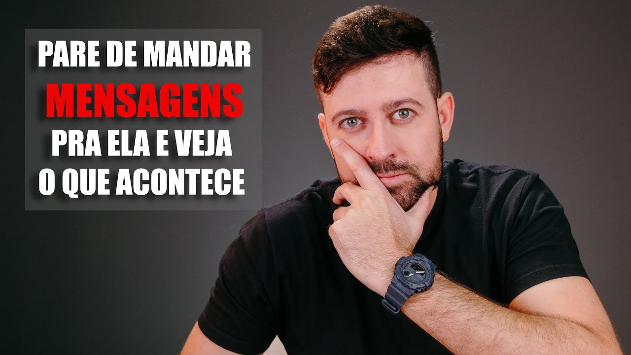 Pare de Mandar Mensagem pra ELA