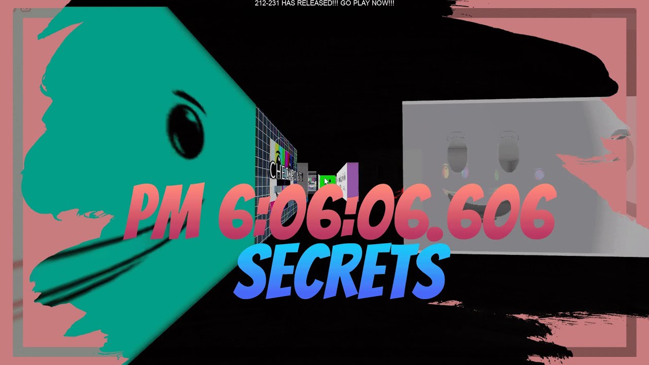Roblox - PM 6:06:06.606 Secrets