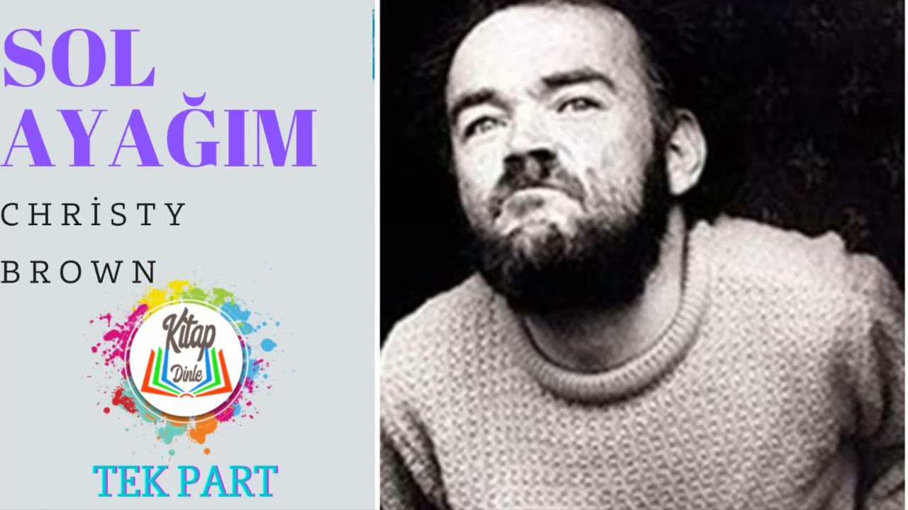 CHRİSTY BROWN - SOL AYAĞIM | TEK PART | SESLİ KİTAP