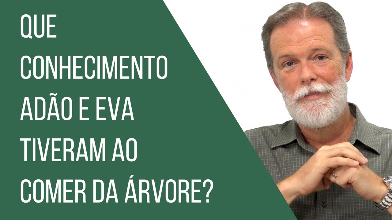 Que conhecimento Adão e Eva tiveram ao comer da árvore?