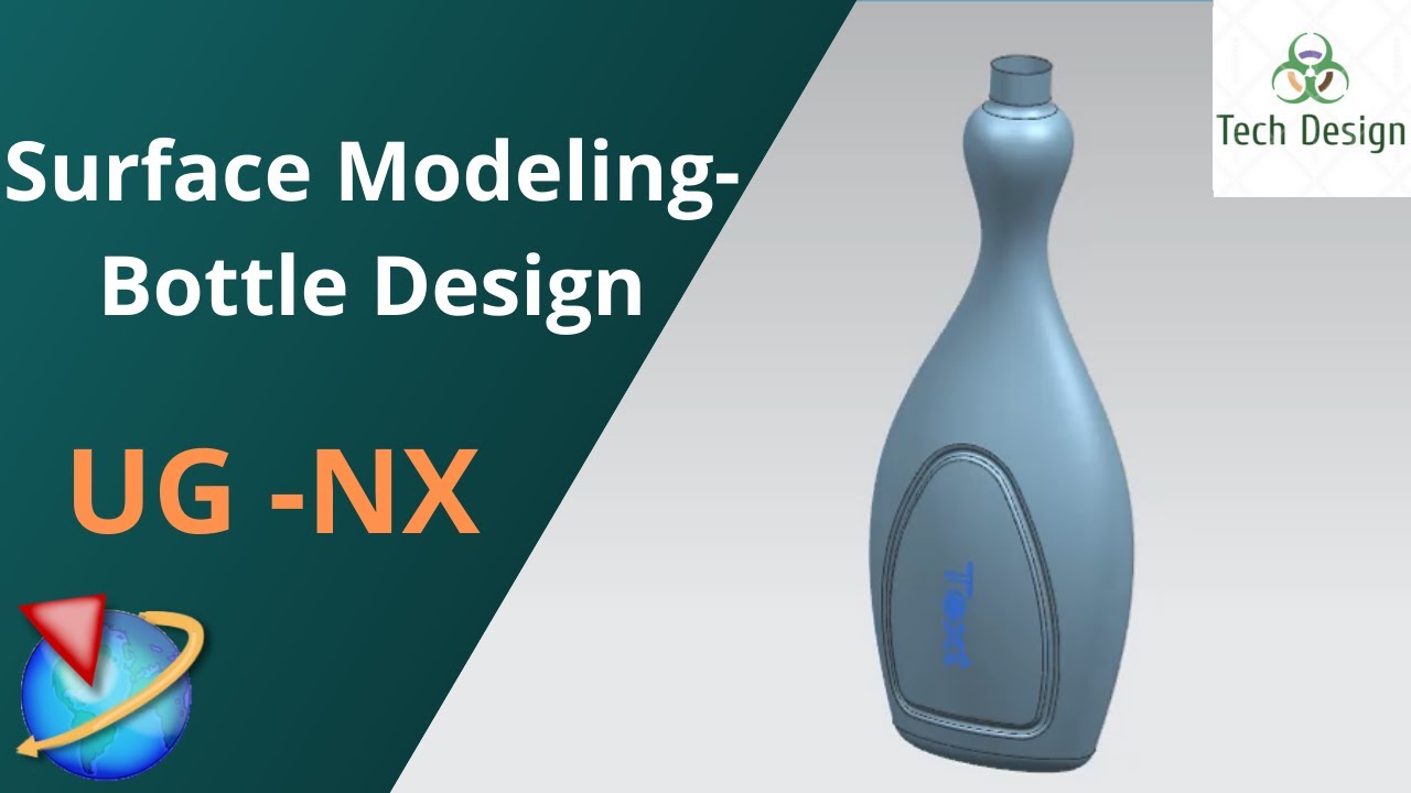 Unigraphics NX - Surface Modeling Example || Bottle