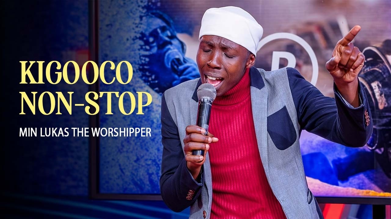 KIGOOCO NON-STOP - MIN LUKAS THE WORSHIPPER - Bobliss Records