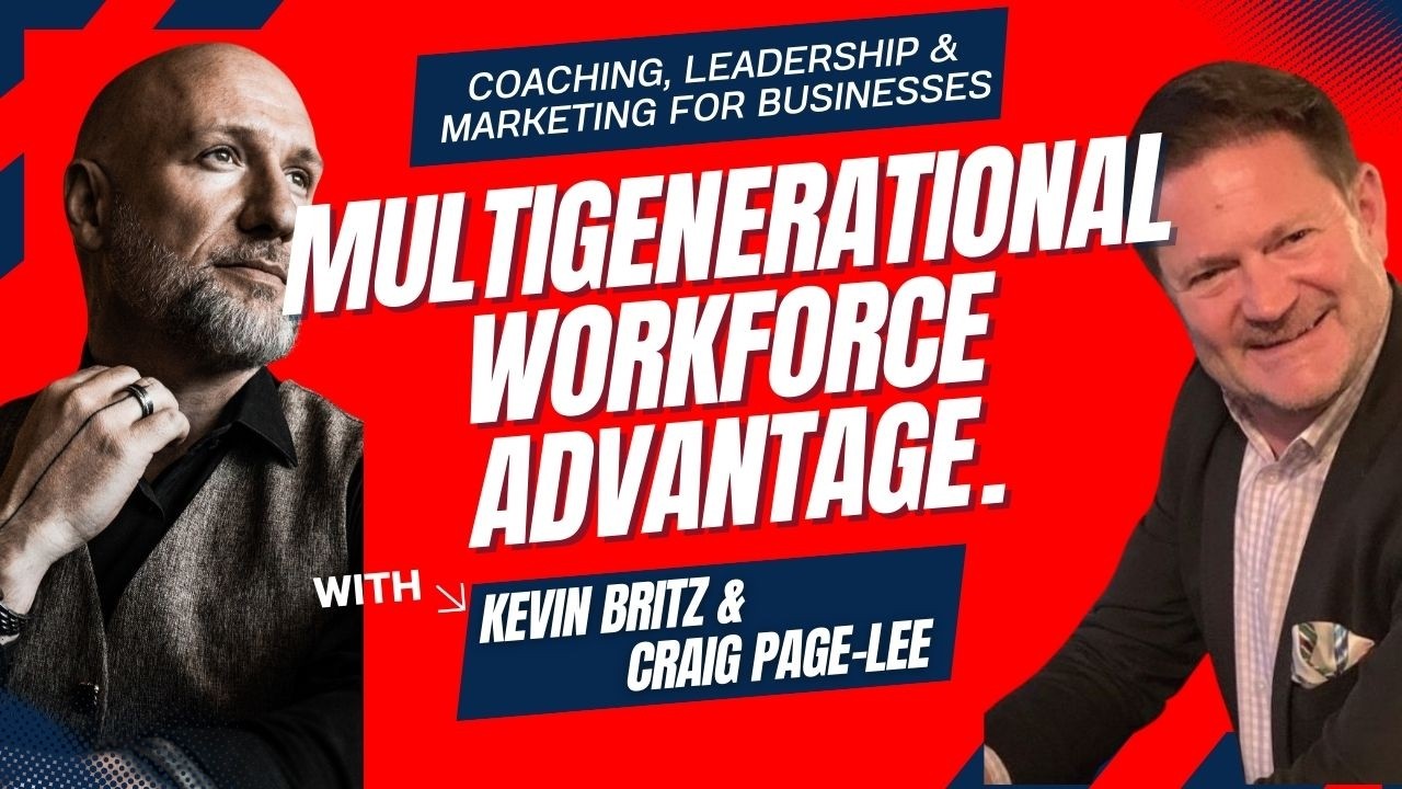 The Multigenerational Workforce Advantage: Leading 6 Generations at Work in 2026 | Kevin Britz