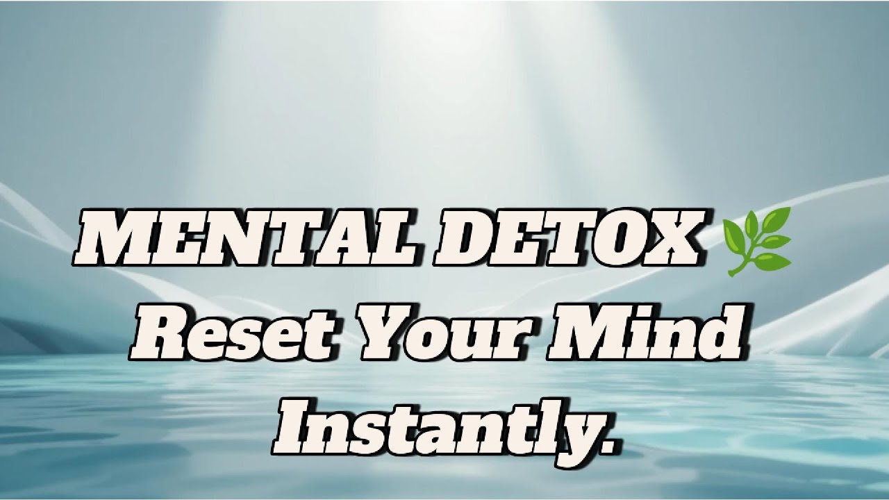 Ambient Detox Music for Mental Rest