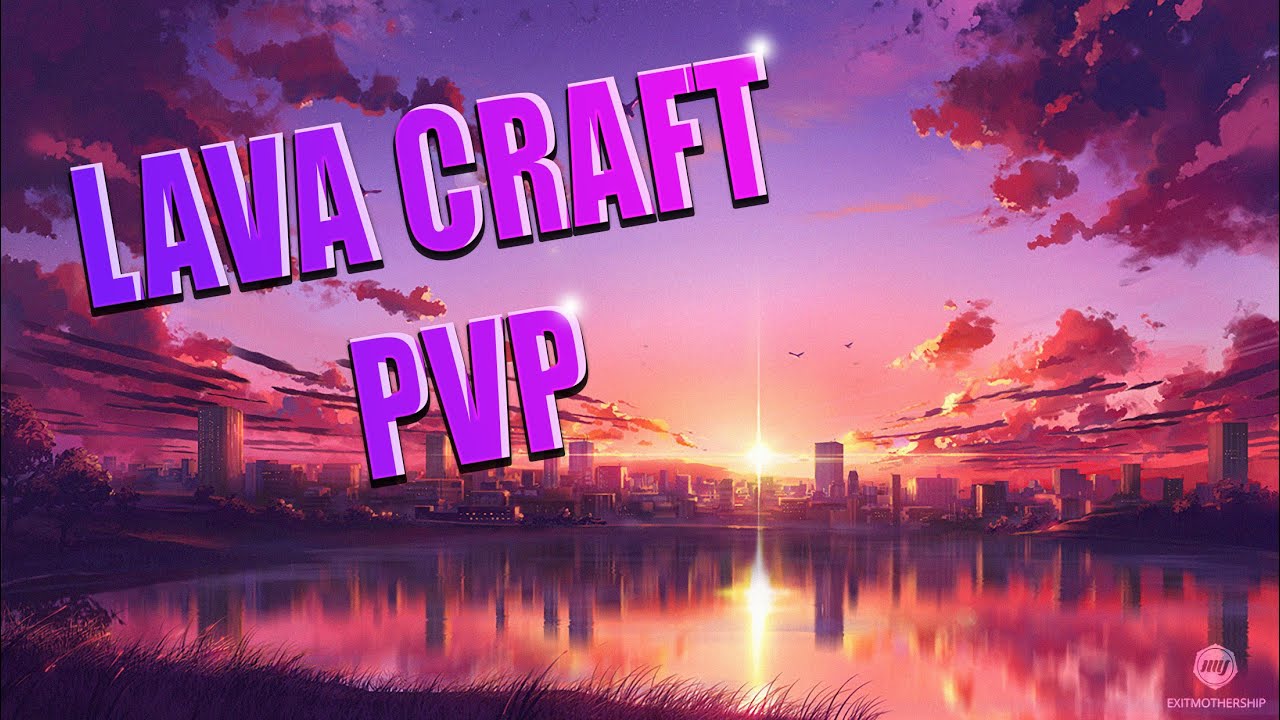 LAVA CRAFT (ПВП ШОУ, ЛОТО, И Т.Д)