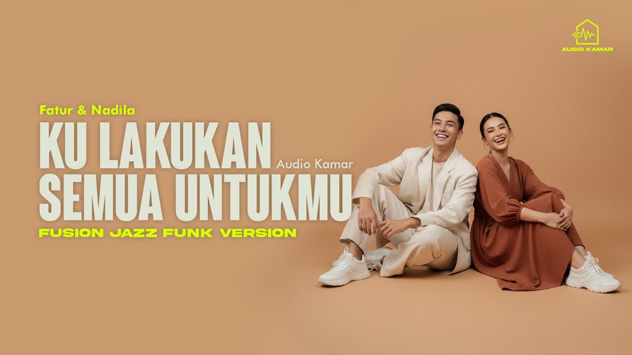 🎶 KULAKUKAN SEMUA UNTUKMU - FATUR & NADILA (FUSION JAZZ FUNK GOSPEL VERSION) |Cover by Audio Kamar 🎶
