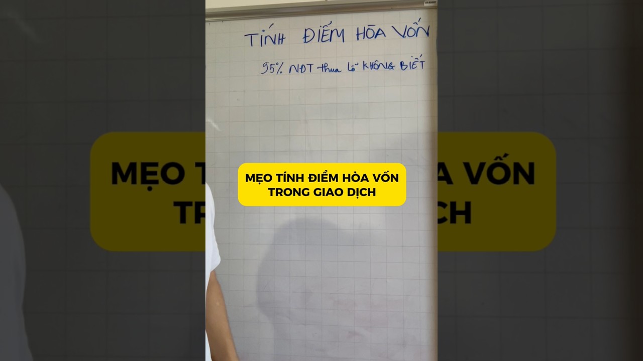 Mẹo Tính Điểm Hòa Vốn