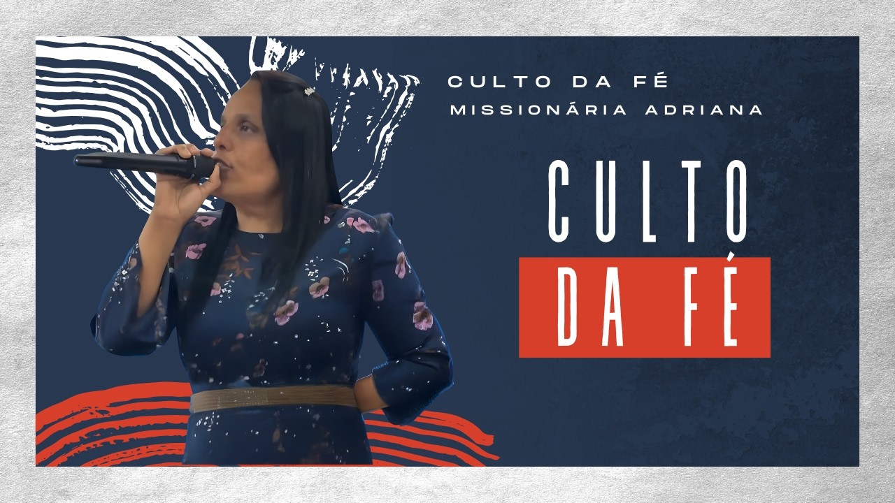 🔴 Live Quadrangular do Alto | Culto da Fé I Missionária Adriana