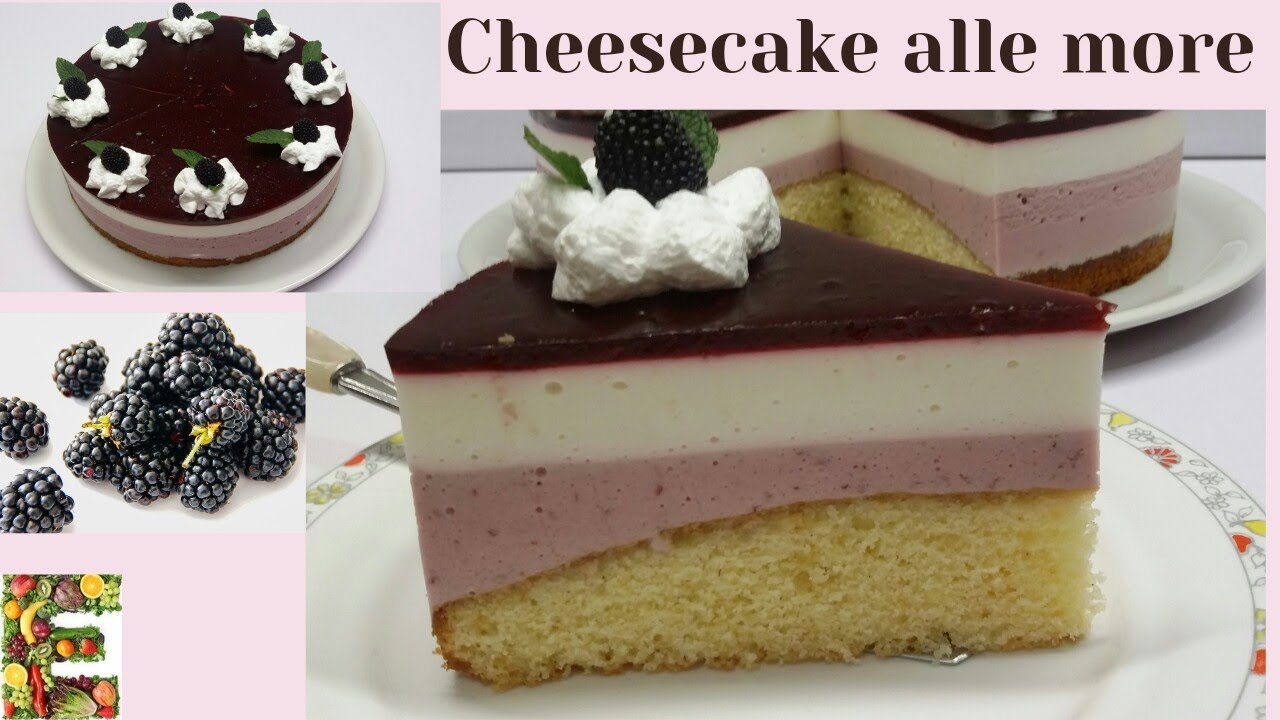 Profumato e Fresco CHEESECAKE alle MORE....CHEESECAKE de MURE...