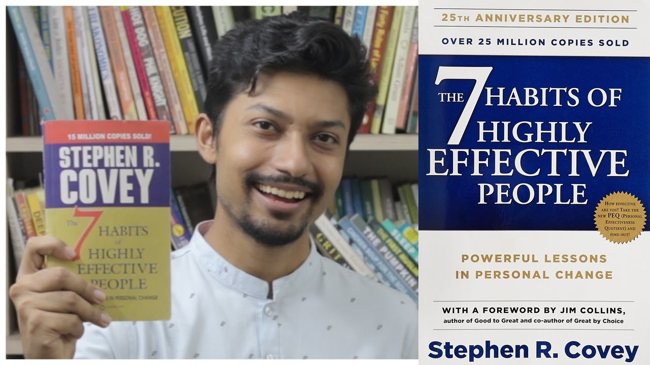 7 Habits of Highly Effective People by Stephen R. Covey 🔥 Book Review by Sadman Sadik (সাদমান সাদিক)