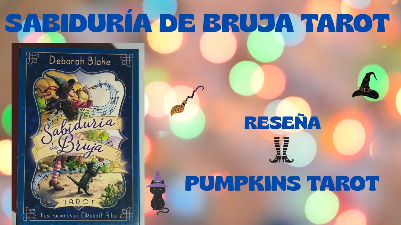 SABIDUR&Iacute;A DE BRUJA TAROT rese&ntilde;a en espa&ntilde;ol PUMPKINSTAROT &hearts;️