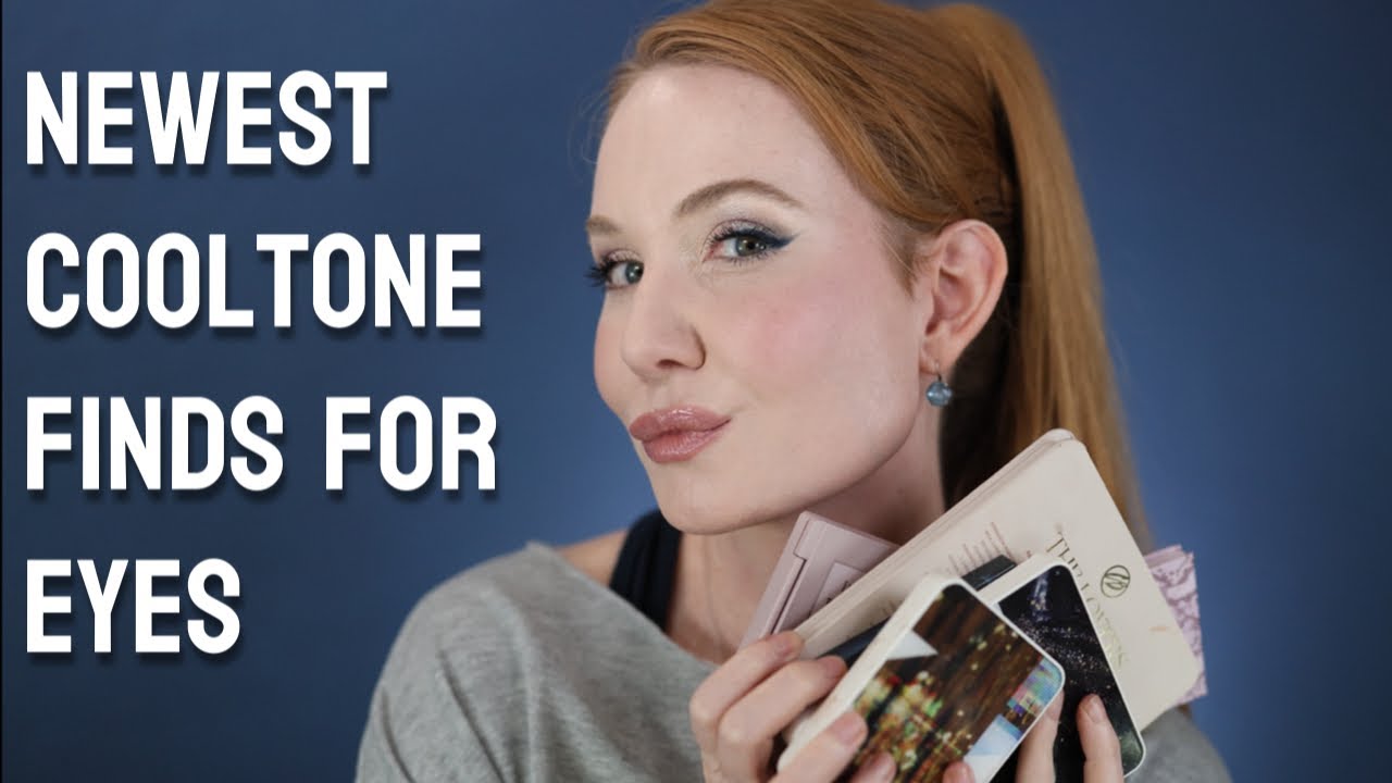 All the NEW cool toned makeup for eyes!