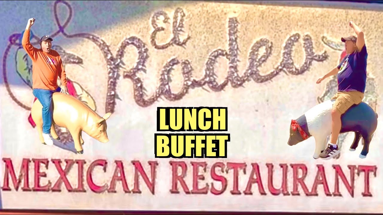 EL RODEO MEXICAN RESTAURANT (Lunch Buffet) *w/ BIG RODNEY* Louisville, Kentucky