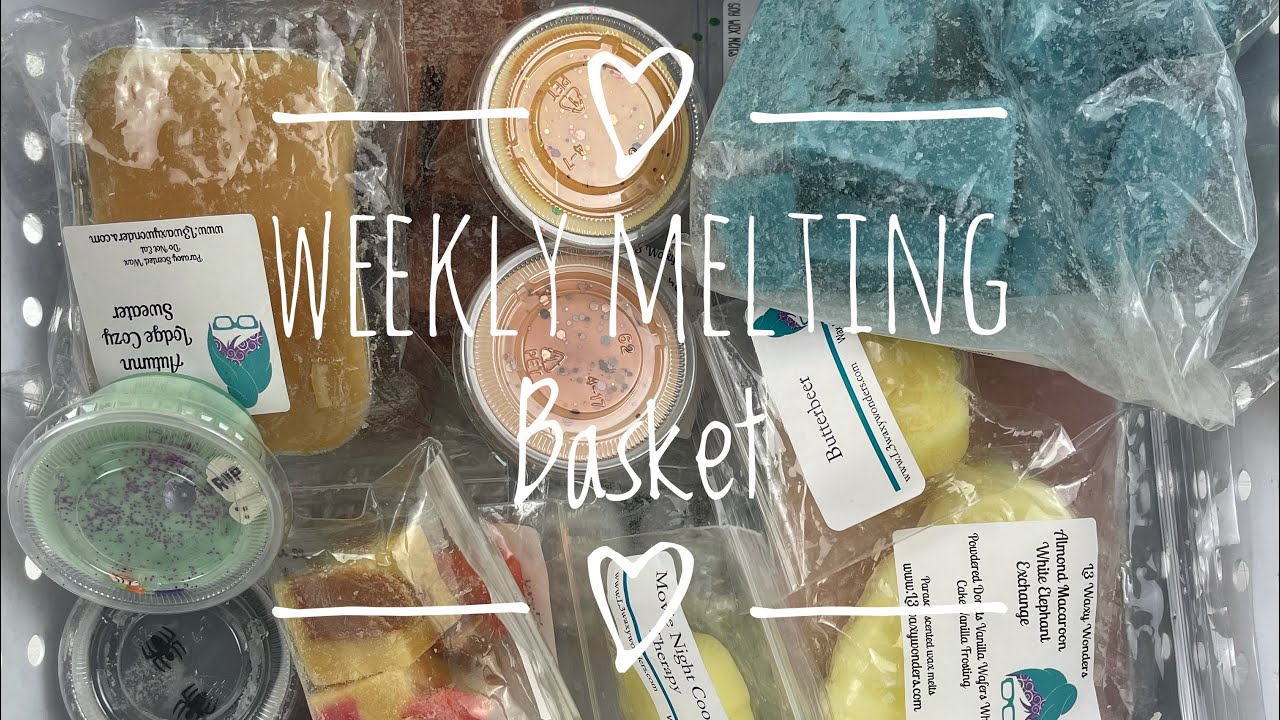 Weekly Wax Melting Basket & Empties | L3 Waxy Wonders, Rose Girls, Fantasy Wax Melts