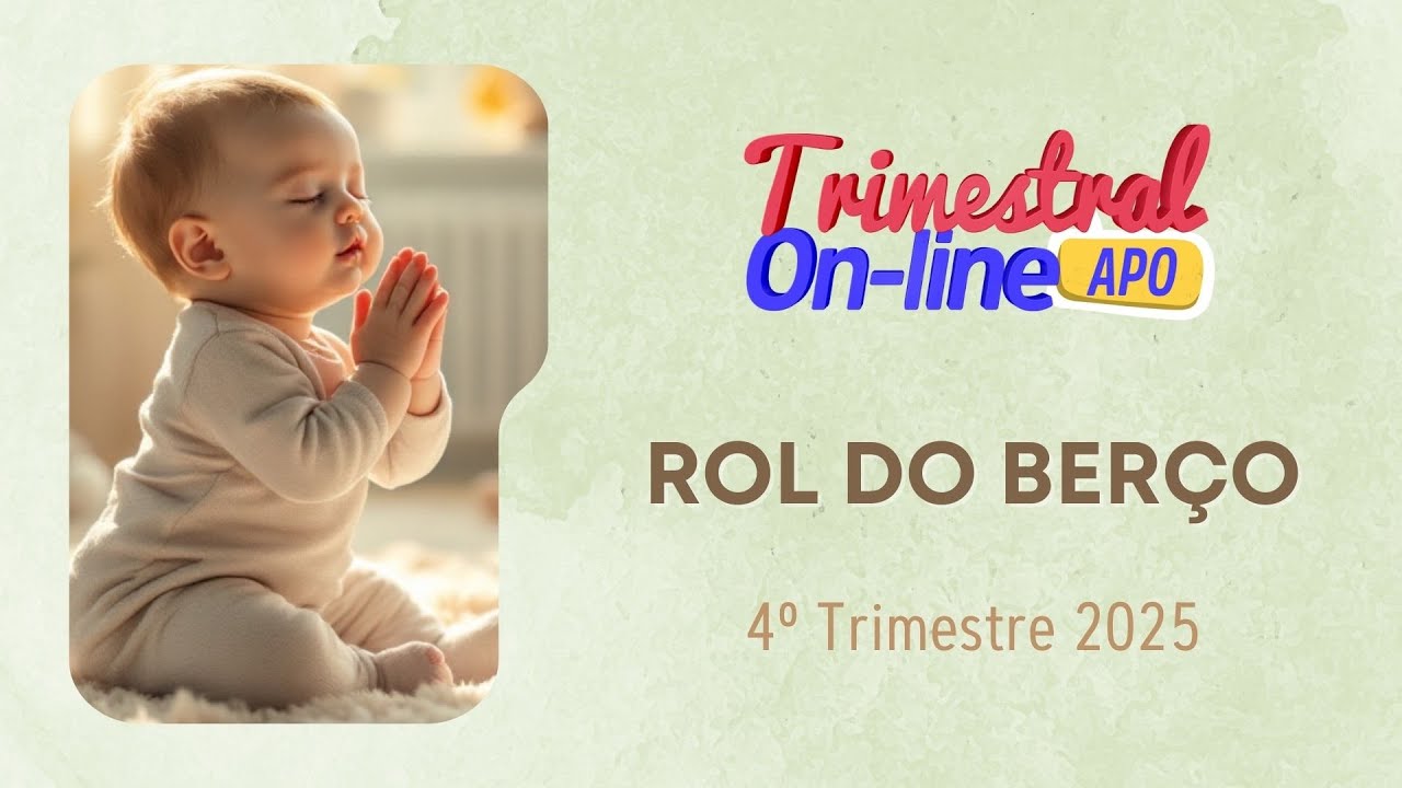 Rol do Berço - 4º Trimestre de 2025