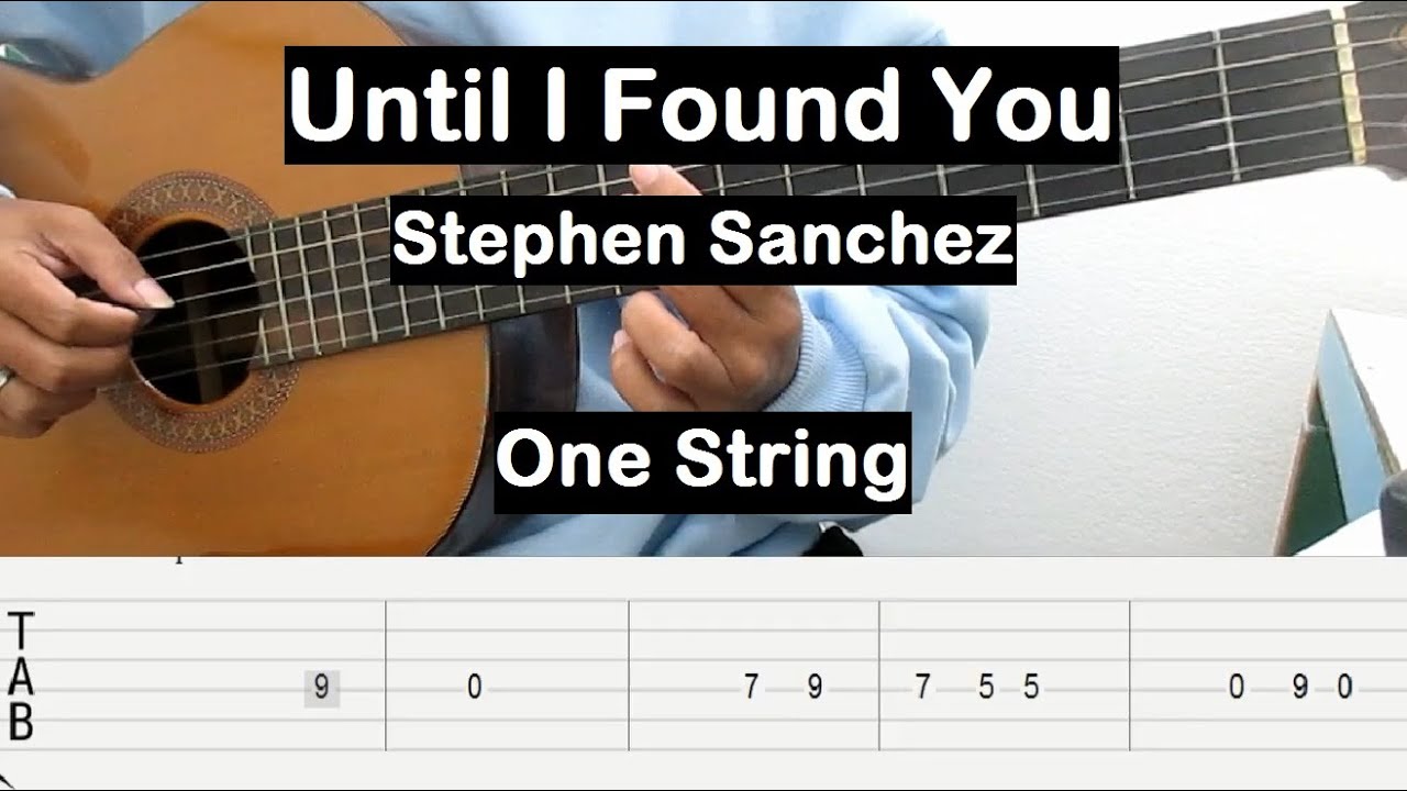 Until I Found You Guitar Tutorial One String Guitar Tabs Single String Guitar Lessons for Beginners