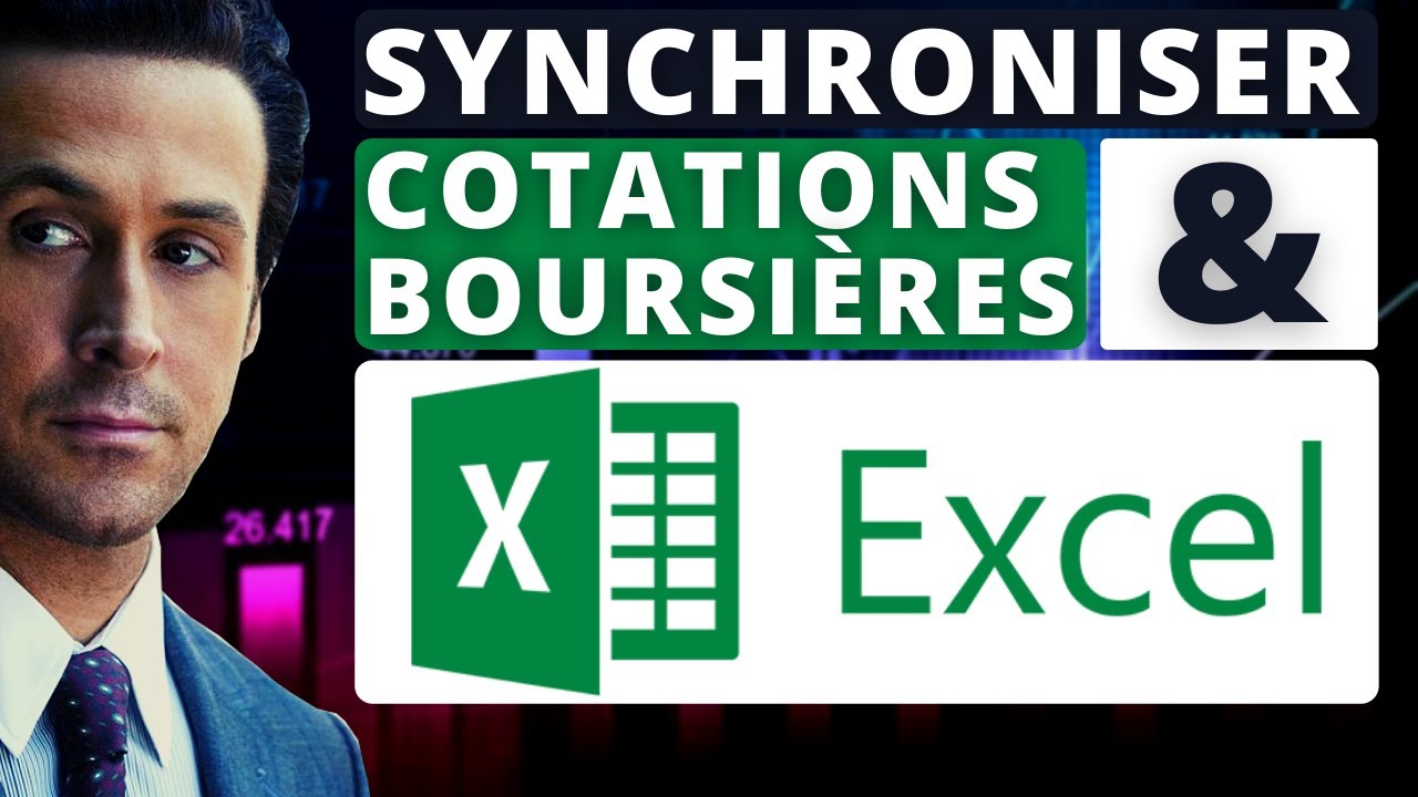 ⚡ Synchroniser des Cours Boursiers dans Excel