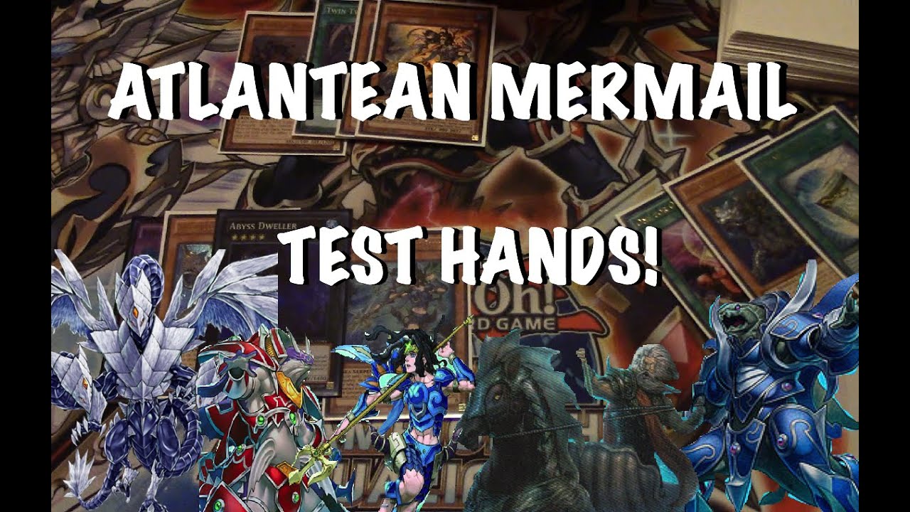 Yu-Gi-Oh Atlantean Mermail | Test Hands! - (May 2016)
