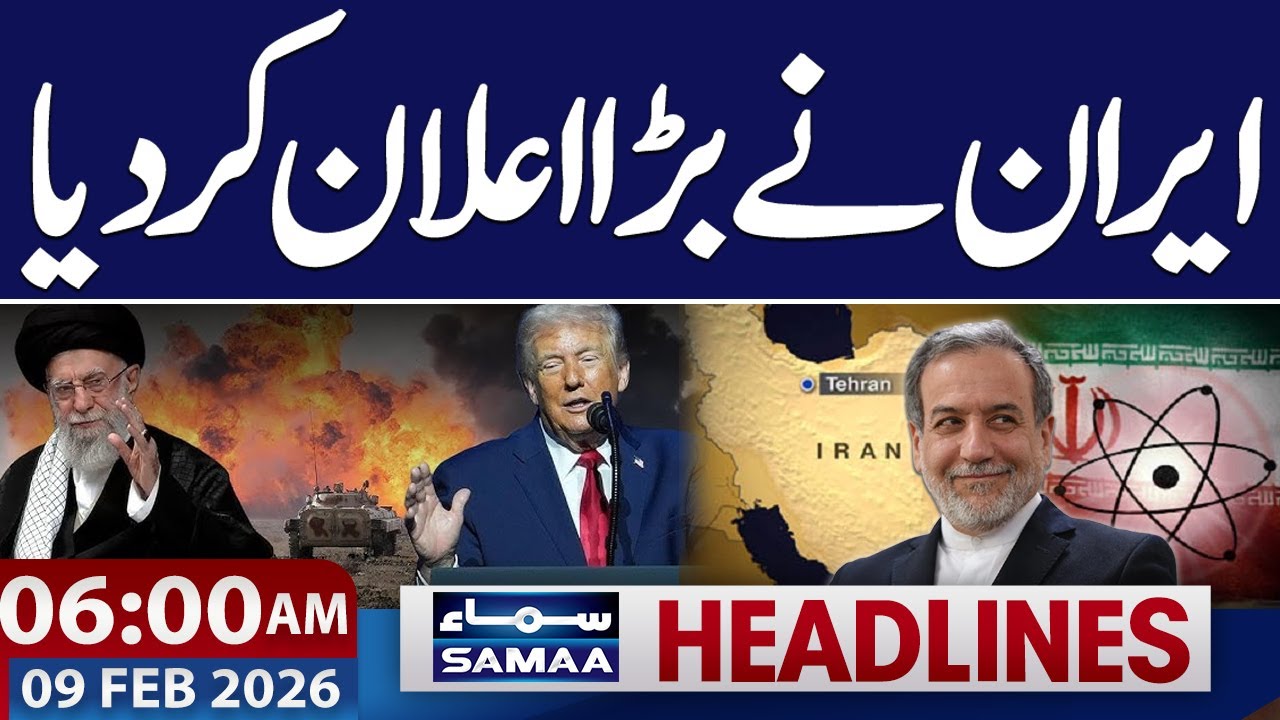 Iran–US Talks | Nuclear Program | Abbas Araghchi | 06-AM News Headlines | 9-Feb-2026 | Samaa TV