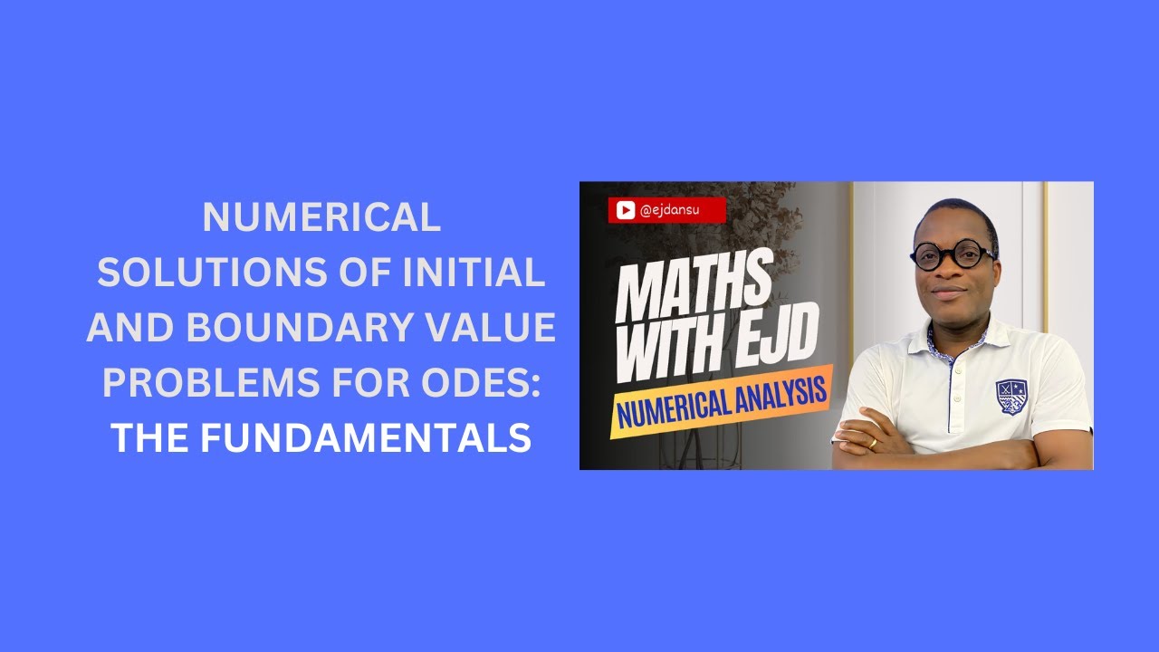 42. Numerical Solutions of Initial and Boundary Value Problems for ODEs