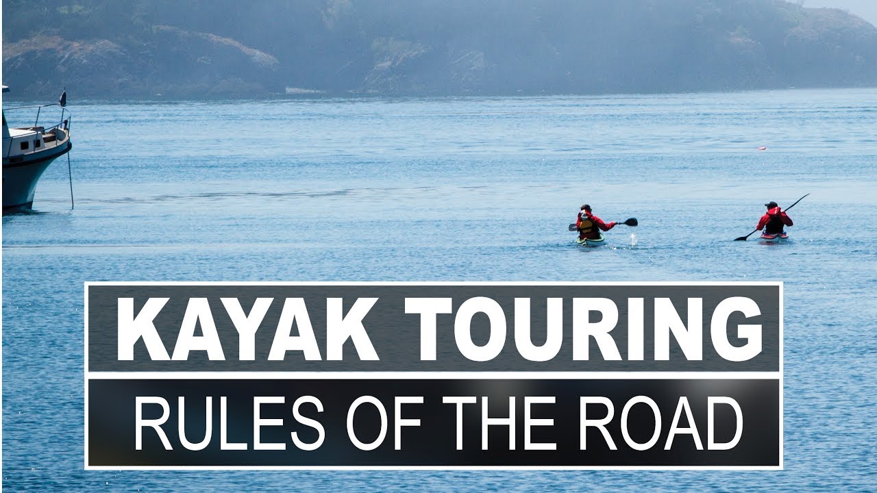 Kayak Touring in High Traffic Areas | Rules of the Road