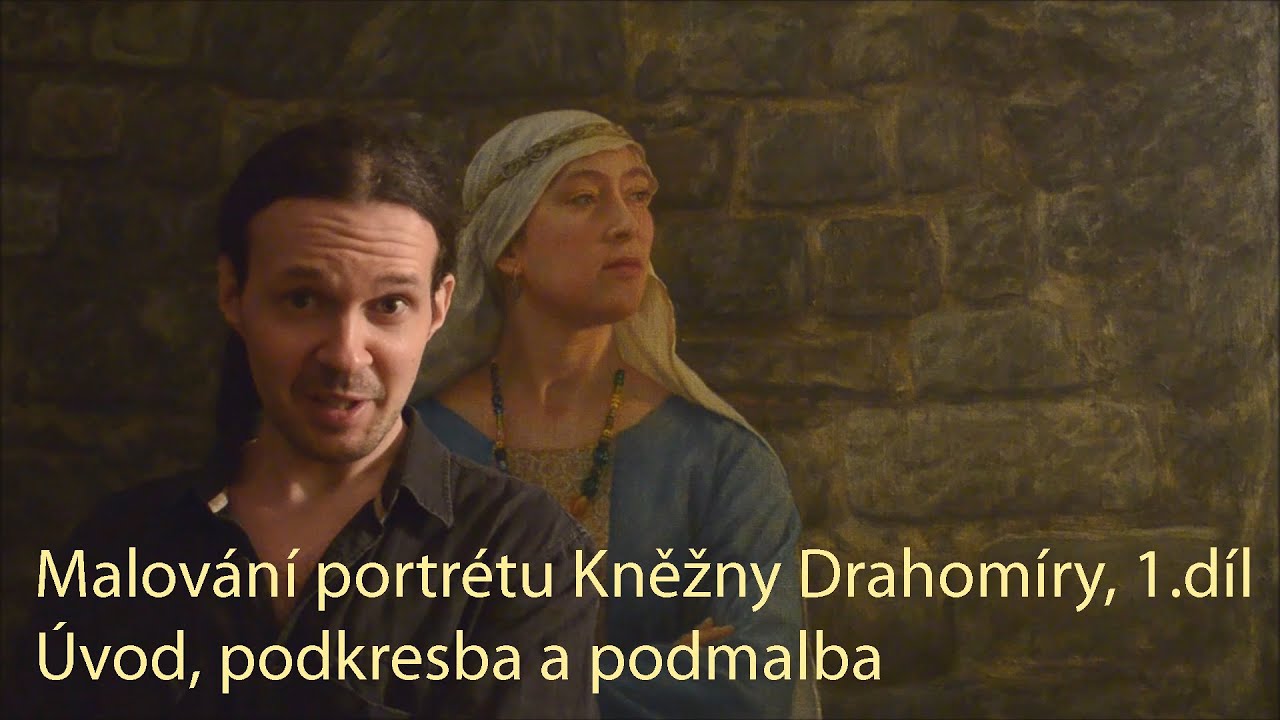 Malování portrétu Kněžny Drahomíry 1. díl: Úvod, podkresba a podmalba