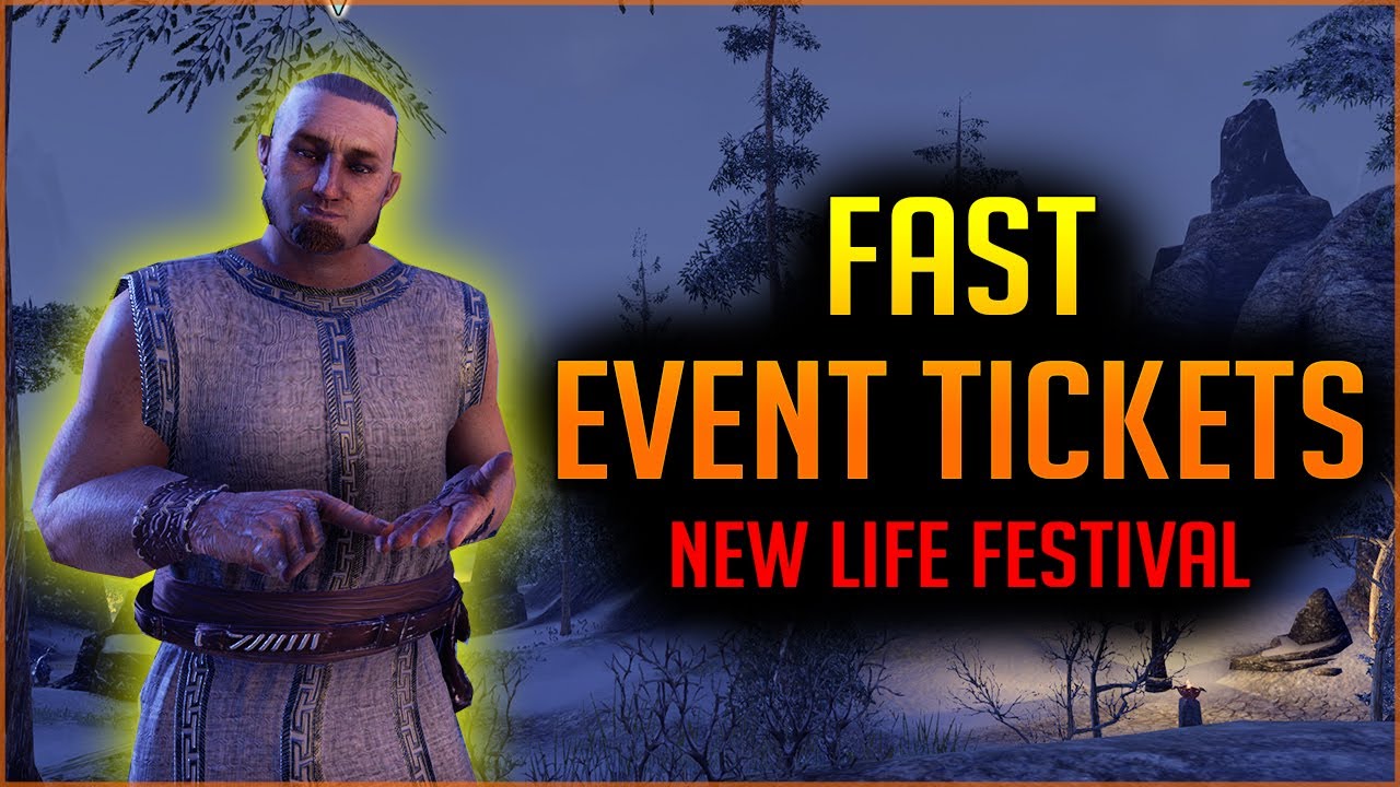 Fastest way to get Event Tickets - New Life Festival in ESO
