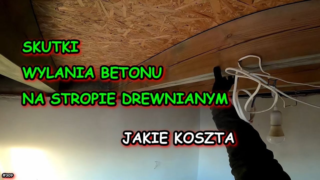 JAKIE KOSZTA WYLEWKI Z MIKSOKRETA 2023-2024, STROP DREWNIANY. REMONT STAREGO DOMU, VLOG, BUDOWA #309