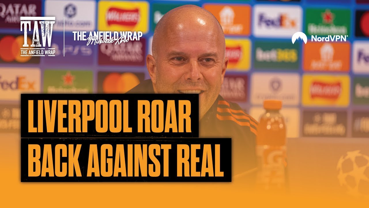 Liverpool Roar Back Against Real Madrid | TAW Midweek Extra