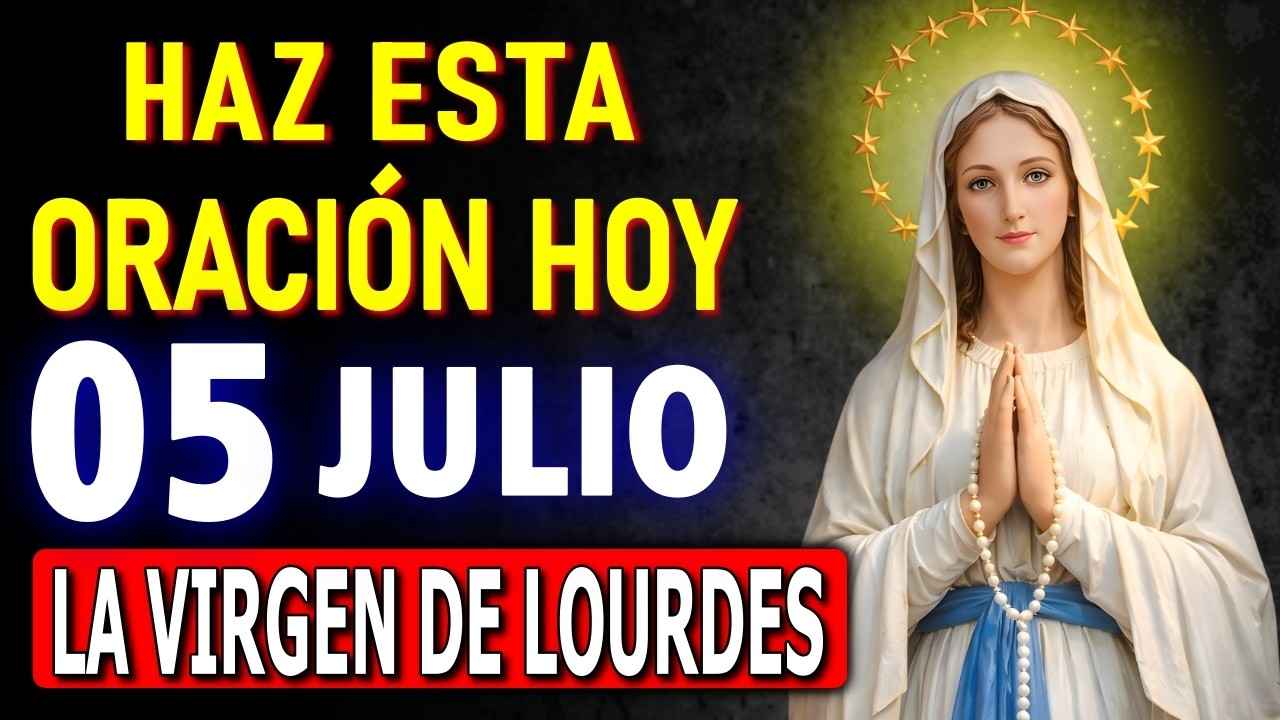 ORACIÓN A LA VIRGEN DE LOURDES 📿 PARA PEDIR UN MILAGRO DE SALUD Y AUXILIO URGENTE
