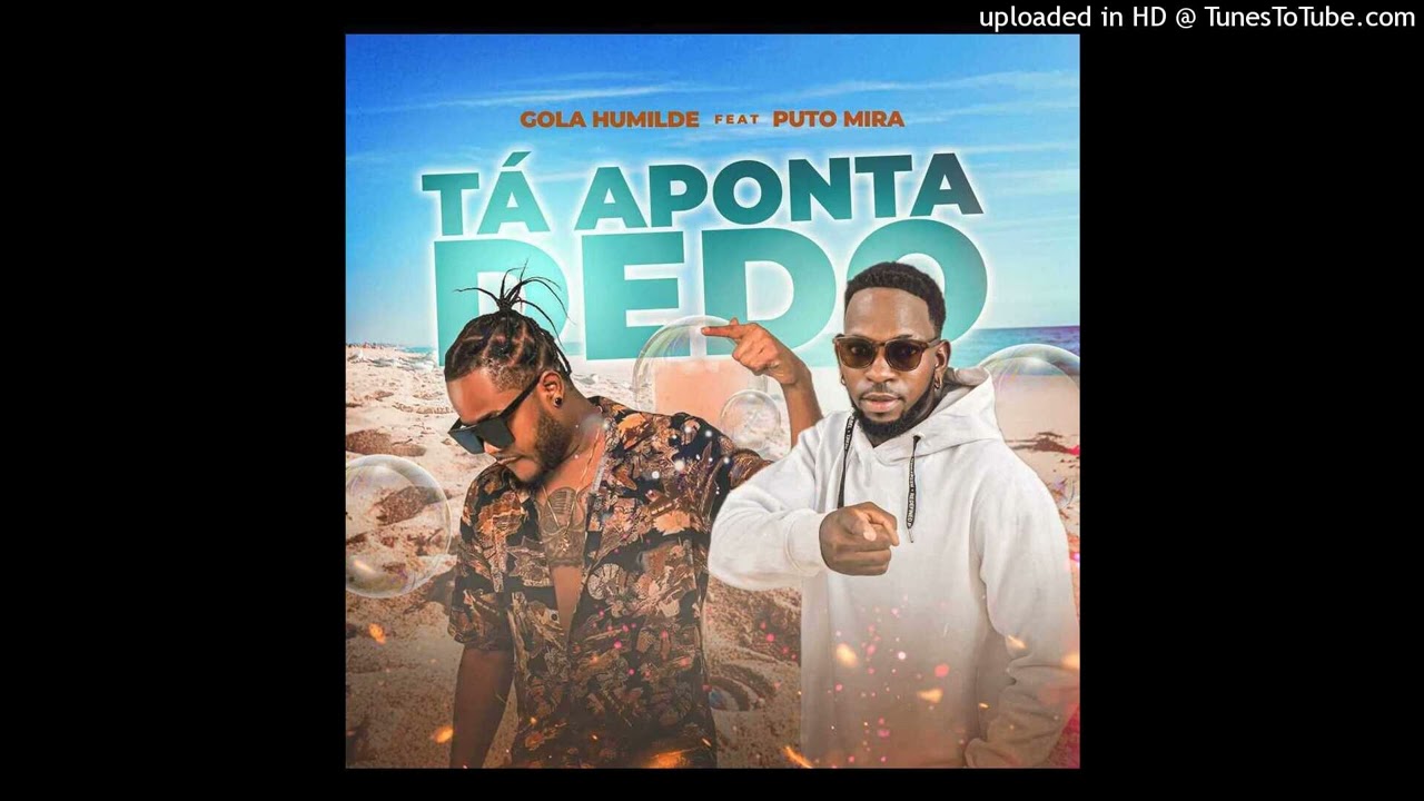 Gola Humilde - T&aacute; Apontar Dedo (Feat. Puto Mira)1